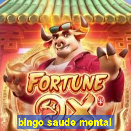 bingo saude mental